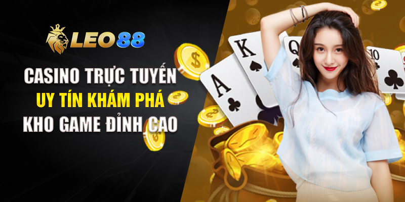 Casino Trực Tuyến Uy Tín